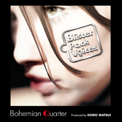Bohemian Quarter「Blister Pack Voices」ジャケット